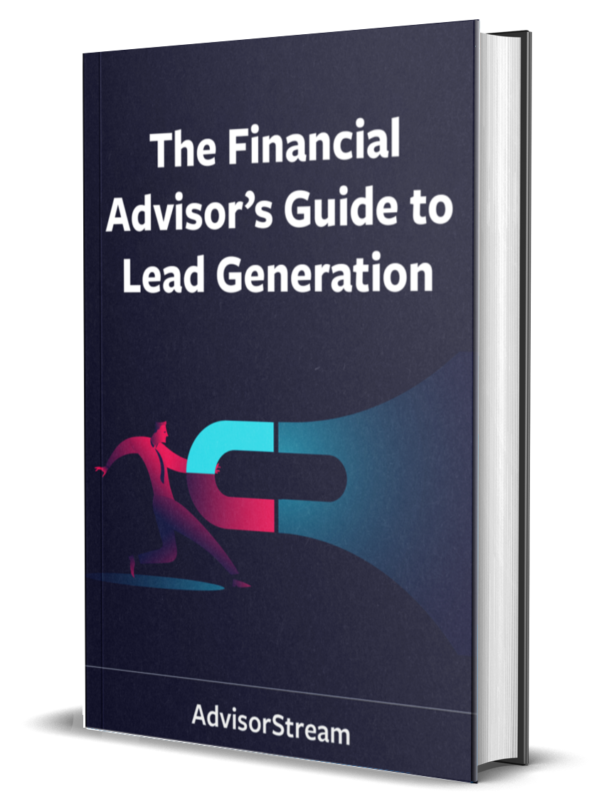 The Financial Advisor's Guide to Lead Generation